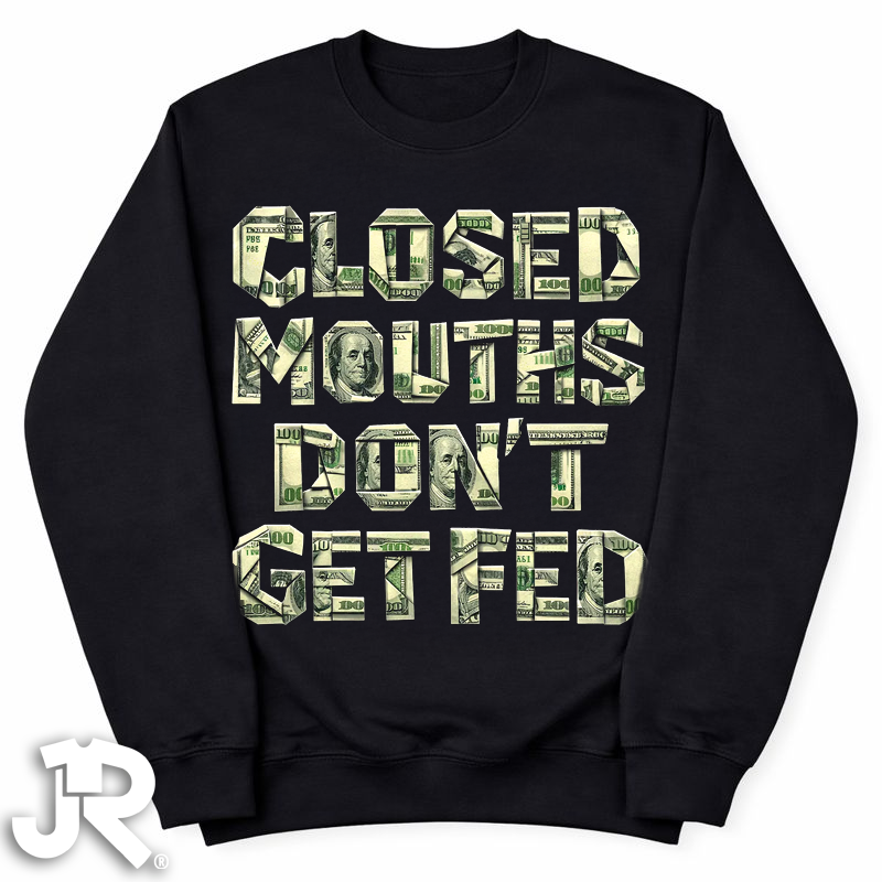 "Closed Mouths" Crewneck Sweatshirt