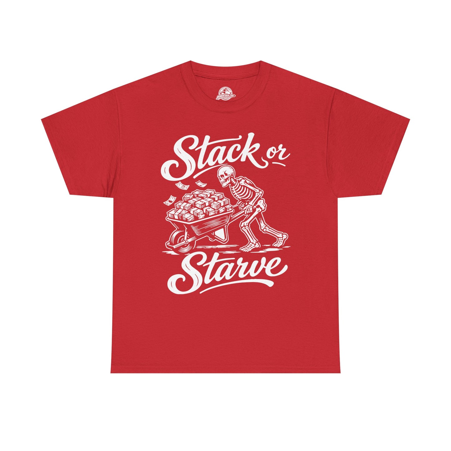 'Stack or Starve' T-shirt