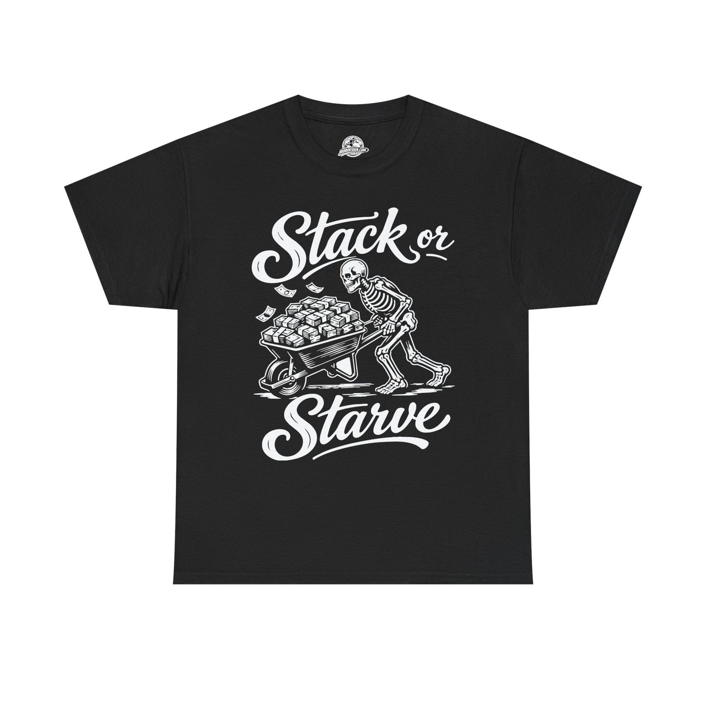 'Stack or Starve' T-shirt
