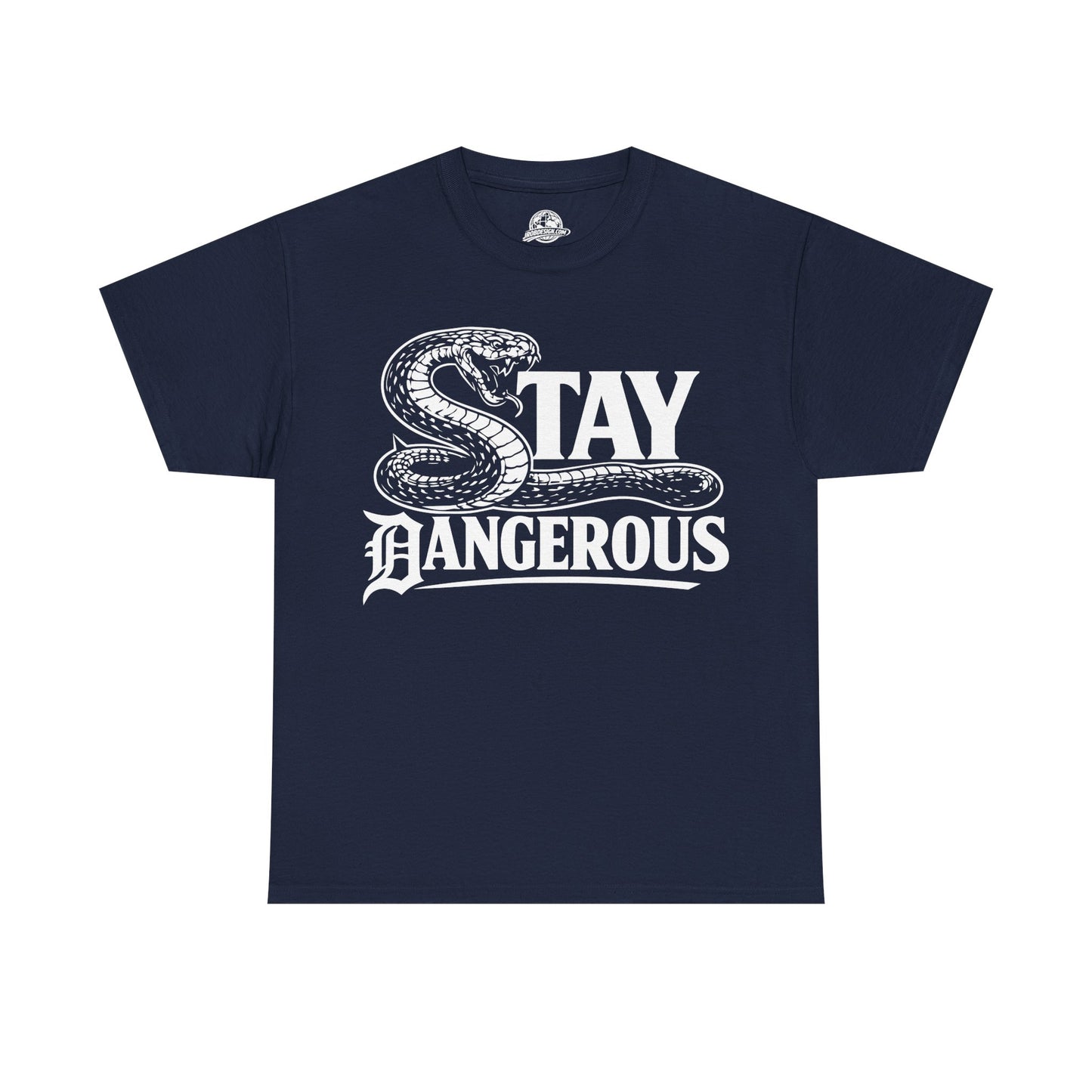 'Stay Dangerous' T-shirt