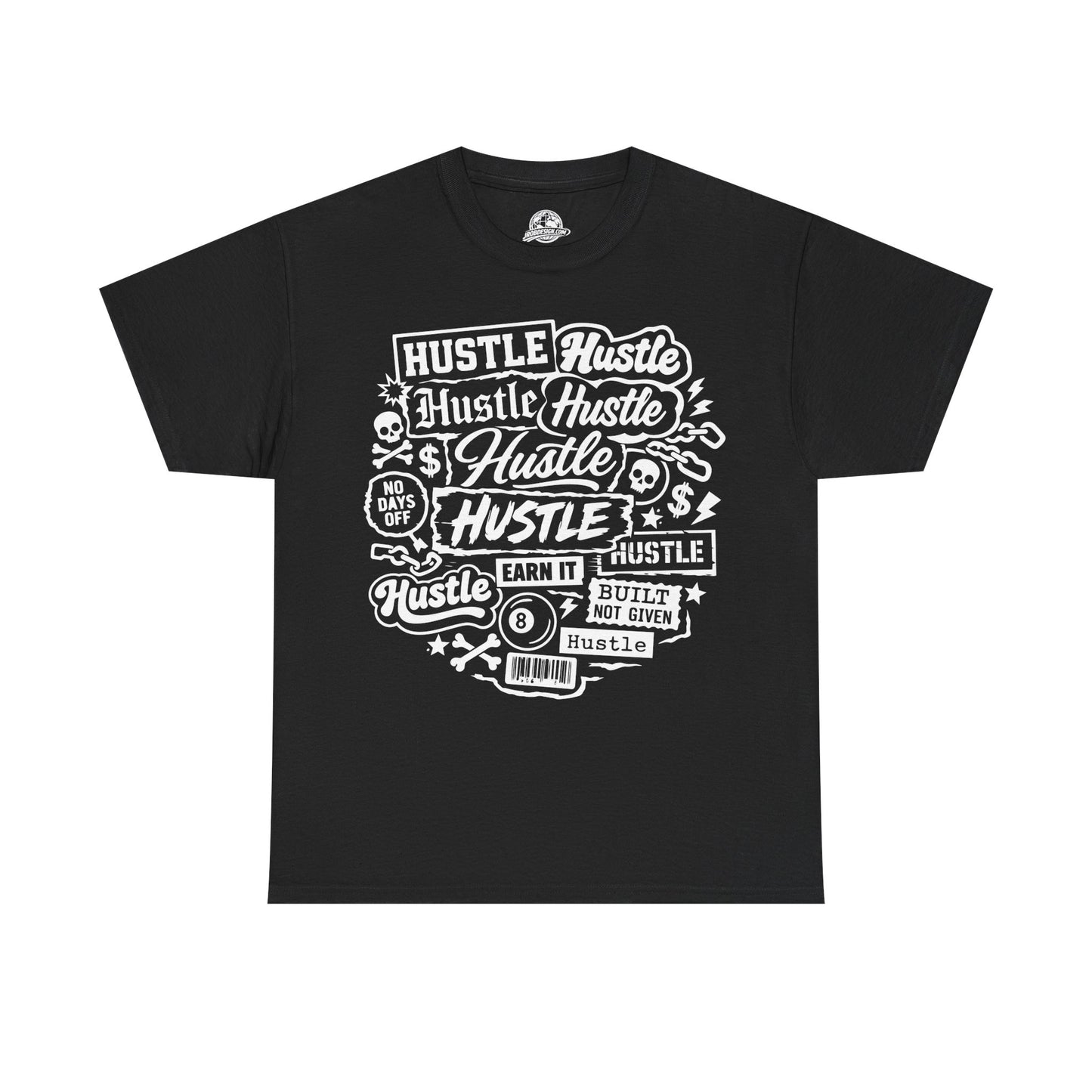 'Hustle Hustle Hustle' T-shirt