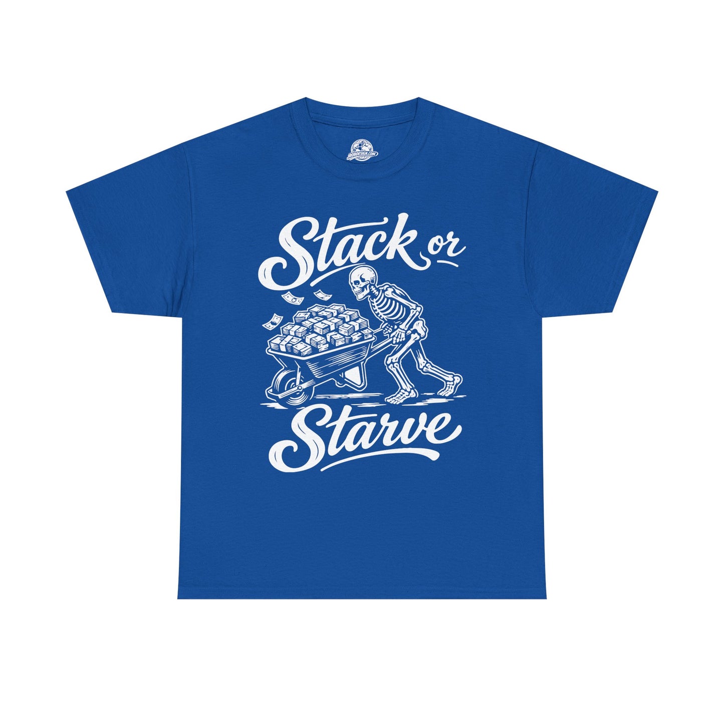 'Stack or Starve' T-shirt