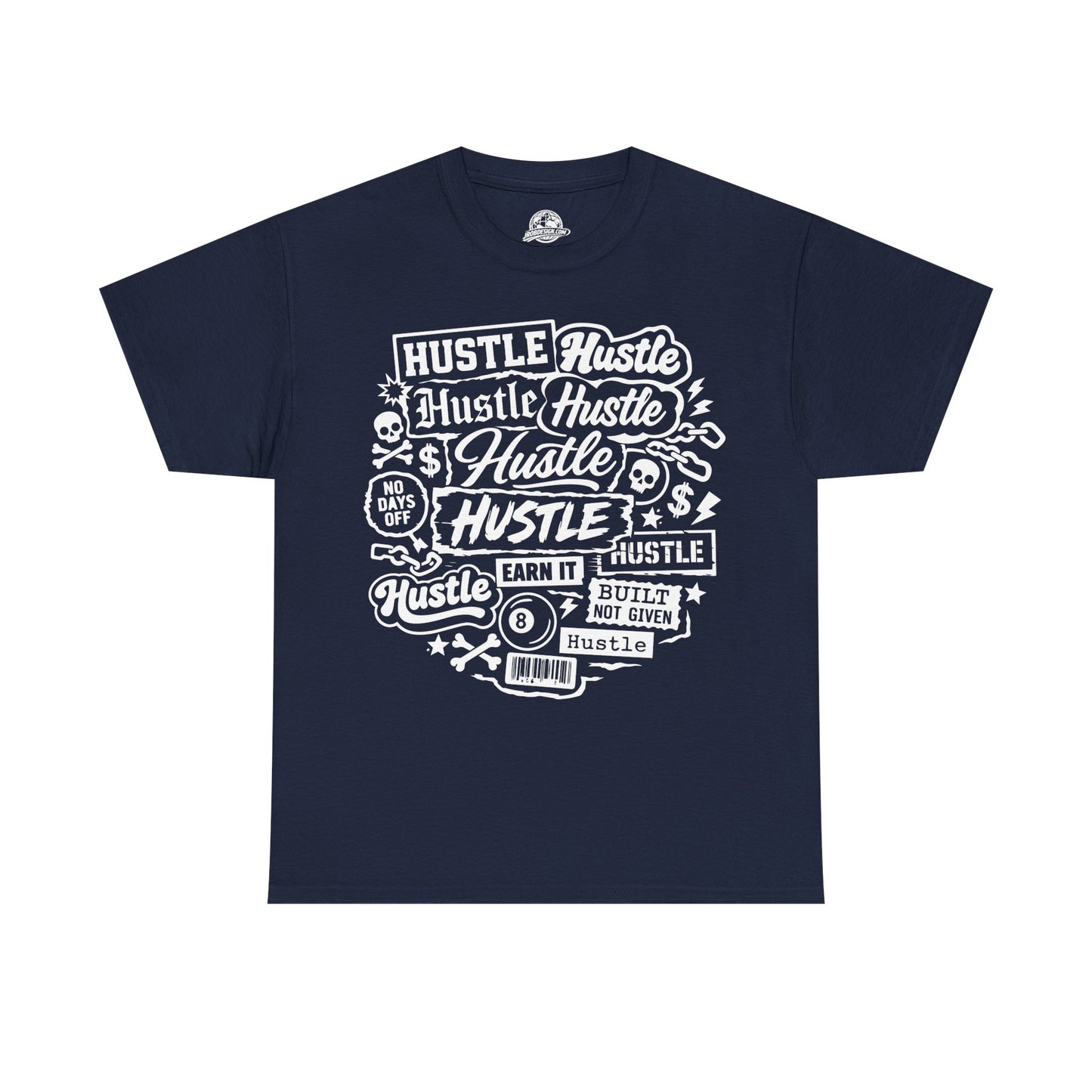 'Hustle Hustle Hustle' T-shirt