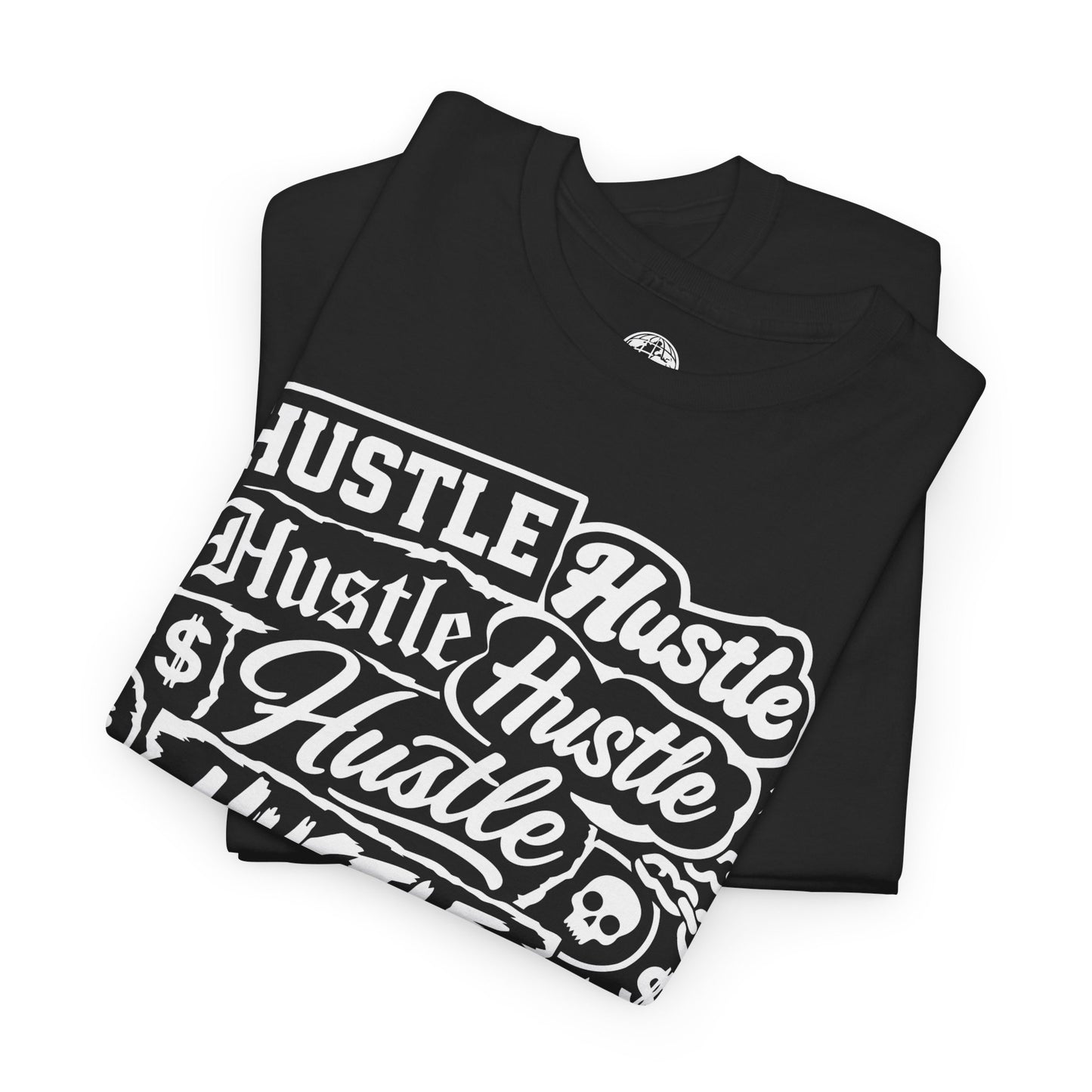 'Hustle Hustle Hustle' T-shirt