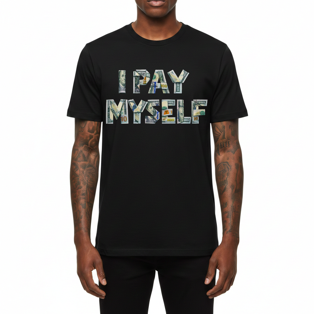 "I Pay Myself" Crewneck T-shirt