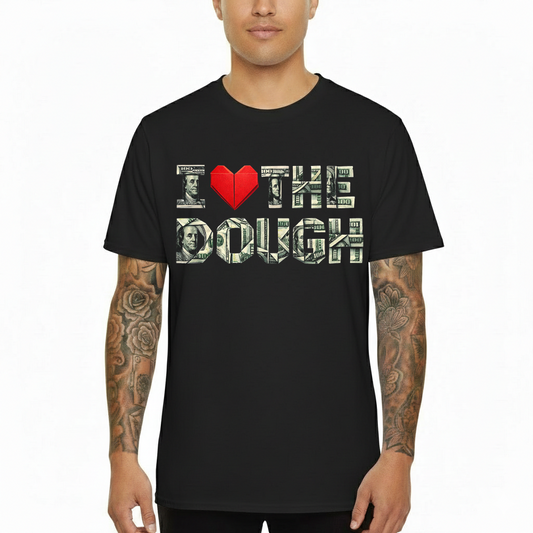 "I LOVE THE DOUGH" Crewneck T-shirt