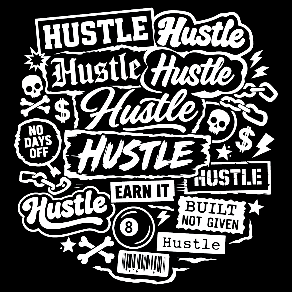 'Hustle Hustle Hustle' T-shirt