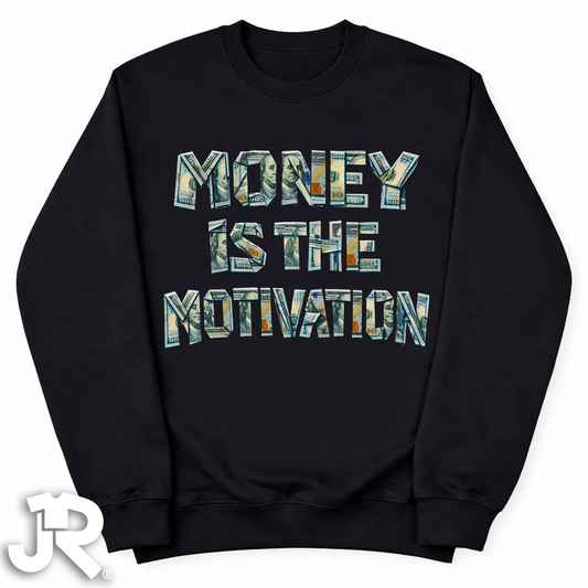 "Money is the Motivation" Crewneck Sweatshirt