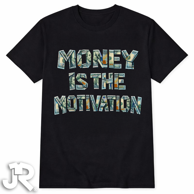 "Money is the Motivation" Crewneck T-shirt