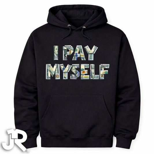 "I Pay Myself" Crewneck Hoodie