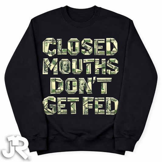 "Closed Mouths" Crewneck Sweatshirt