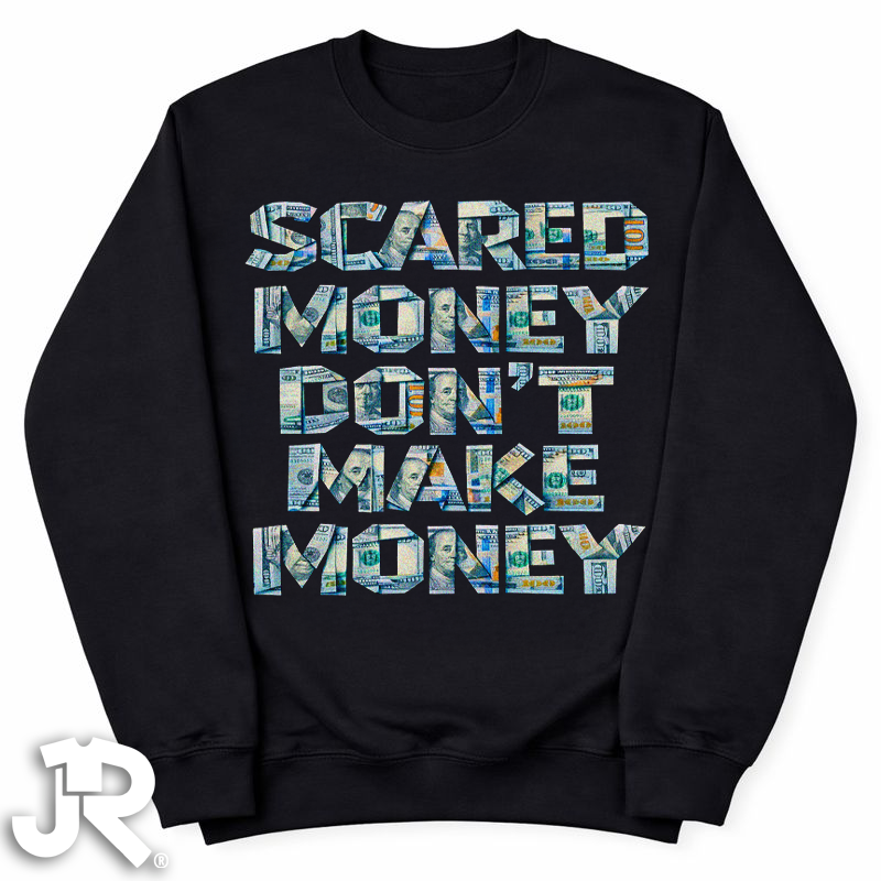 "Scared Money" Crewneck Sweatshirt